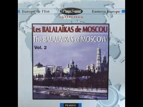 The Balalaikas of Moscow - Vesnianika