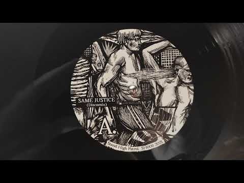 STAND HIGH PATROL - Same Justice Discomix