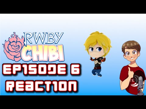 RWBY Chibi - Episode 6 Reaction