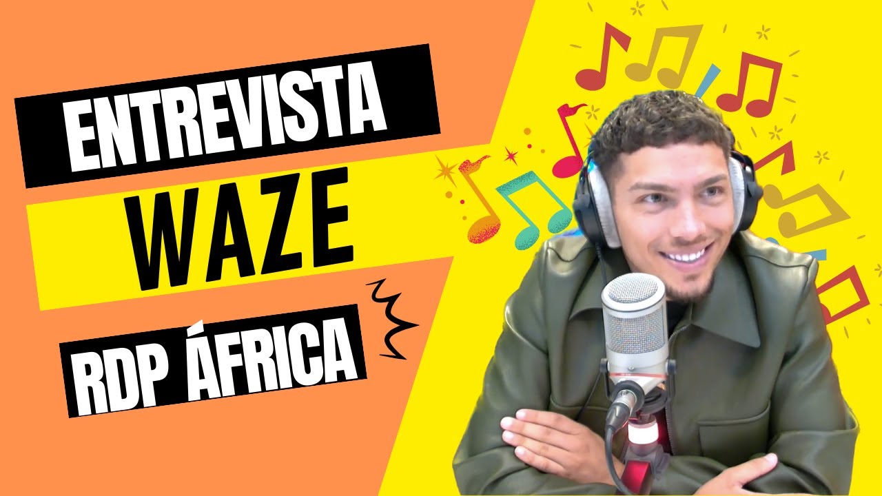 Entrevista Waze - RDP África, 2024