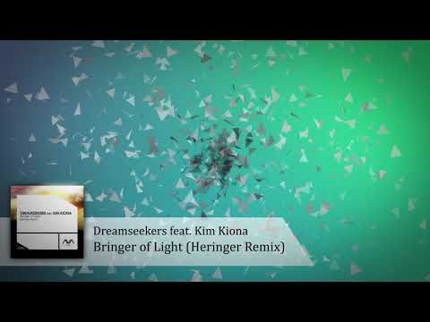 Dreamseekers feat. Kim Kiona - Bringer of Light (Heringer Remix)