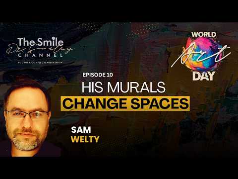 Sam Welty: The Artist Who Leaves Beauty Behind | World Art Day Episode 10