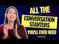 Start a Conversation with Anyone with These Killer Conversation Starters