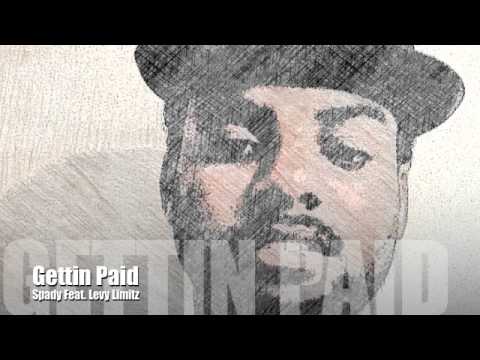 Spady - Gettin Paid Freestyle (Feat Levy Limitz)