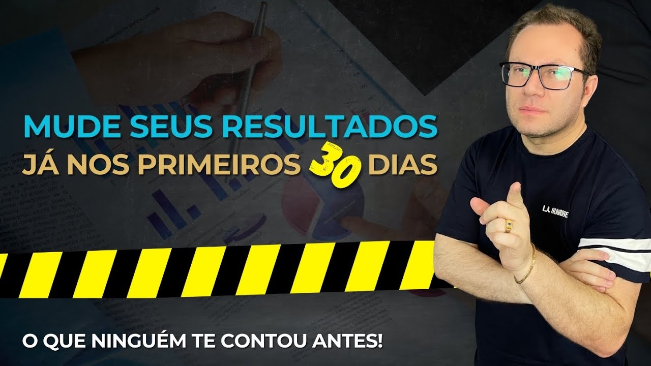 Mude seus resultados já no primeiro mês