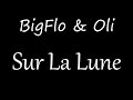 BigFLo Oli Sur La Lune Lyrics