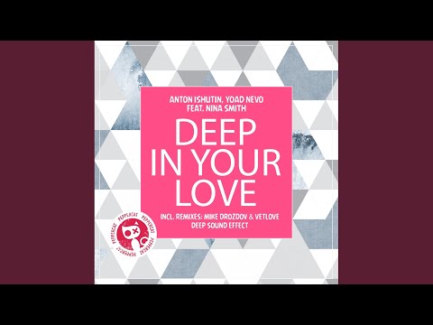 Deep In Your Love (Mike Drozdov, VetlLove Remix)