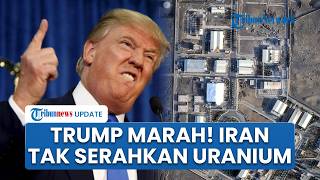 Rangkuman Konflik AS-Iran: Mojtaba Ogah Serahkan Uranium, Trump Marah Bersumpah Lakukan Apapun