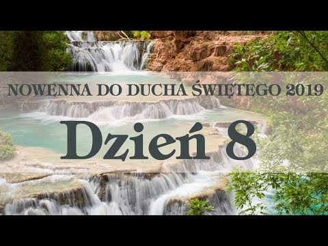 NOWENNA DO DUCHA ŚWIĘTEGO 2019 -  DZIEŃ 8