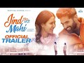 JIND MAHI 💔 | Official Trailer | Sonam Bajwa | Ajay Sarkaria | Gurnam Bhullar   Raj S | Rel 5th Aug
