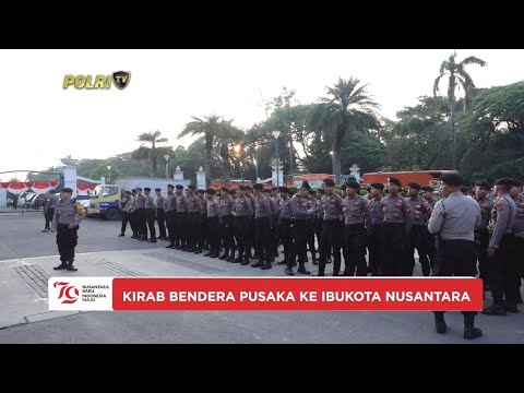 PENGAMANAN KIRAB MERAH PUTIH DAN TEKS PROKLAMASI KE IKN