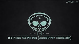 Download lagu Be Free with Me [Acoustic Version] by Siine - [Acoustic Group Music] mp3