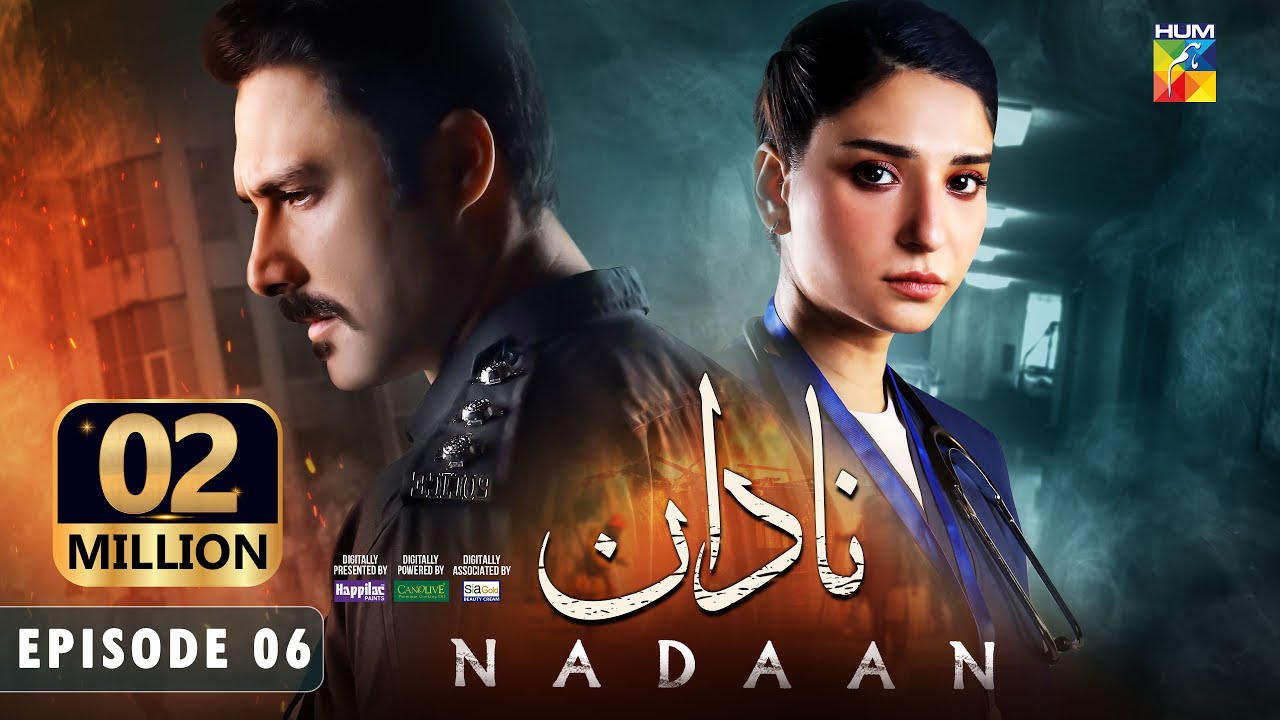 Nadaan - Ep 06 [CC] - 09 Nov 24 [ Ramsha Khan ] Spons Happilac Paints, CanOlive & SIA BEAUTY CREAM