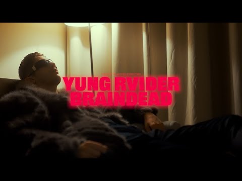 YUNG RVIDER - BRAINDEAD (Official Video)