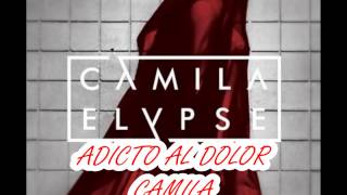 Camila Adicto al Dolor Álbum Elypse
