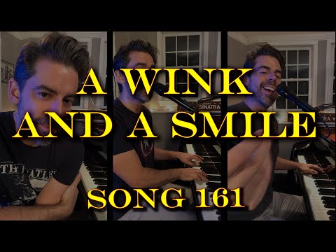 A Wink and A Smile - Tony DeSare Song Diaries #161