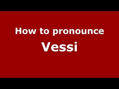 How to pronounce Vessi (Brazilian Portuguese/Brazil)  - PronounceNames.com
