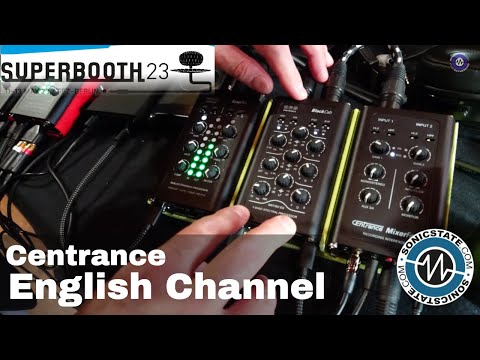 Superbooth 2023: CEntrance - English Channel For Compact, Quality Signal Path