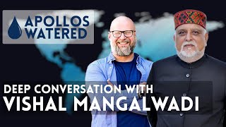 Apollos Watered: Deep Conversation with Travis Michael Fleming & Vishal Mangalwadi