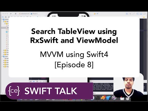 Swift Talk | TableView Search using RxSwift and ViewModel  | Advanced MVVM [Episode 8]