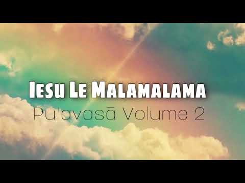 Pu'avasā Volume 2 - Iesu Le Malamalama