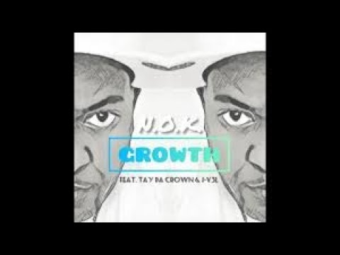 N.O.K. | Growth | Feat Tay Da Crown & J-V3L | Official Video