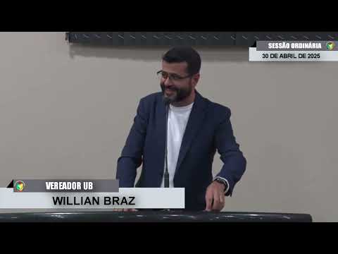 CMBTE - USO DE TRIBUNA PELO VEREADOR WILLIAN BRAZ - UB.