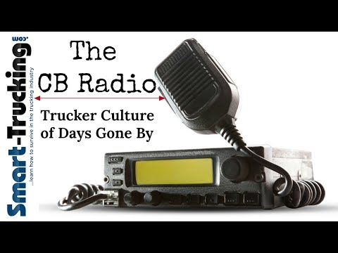 The Big CB Radio : Trucker Culture of Days Gone By