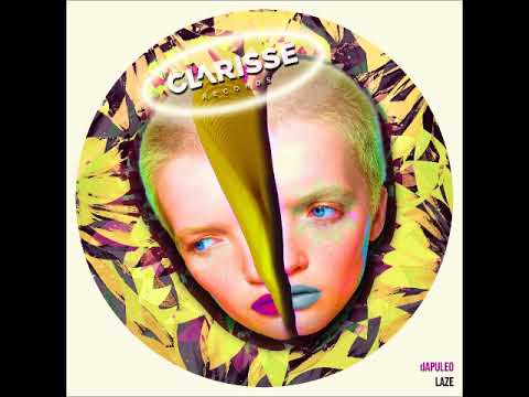 dAPULEO - Laze (Original Mix) [CLARISSE RECORDS]