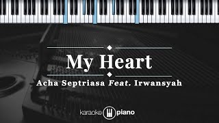 Download lagu My Heart - Acha Septriasa Feat. Irwansyah | KARAOKE PIANO mp3 Download lagu My Heart - Acha Septriasa Feat. Irwansyah | KARAOKE PIANO mp3