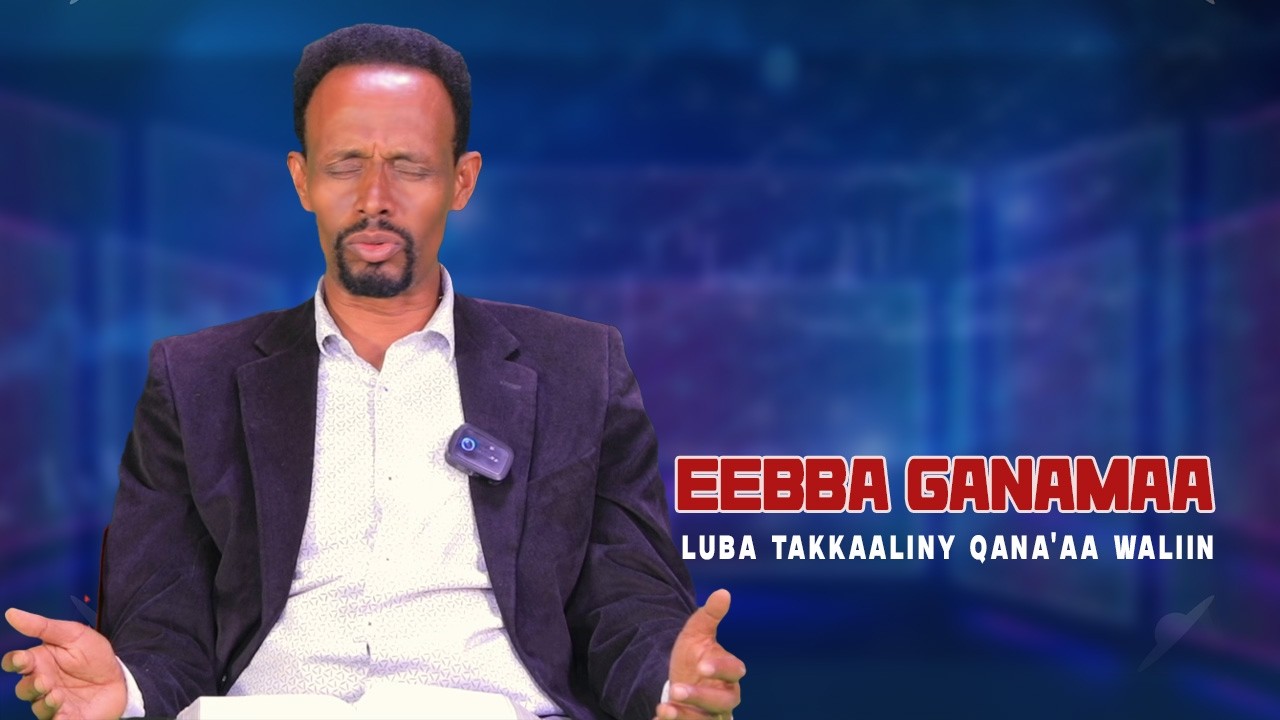 Eebba Ganamaa Luba Qannoo Galaan Waliin / 755