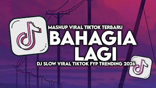 Download lagu DJ BAHAGIA LAGI - PICHE KOTA  SLOW VIRAL TIKTOK FULL SONG MAMAN FVNDY 2026 mp3