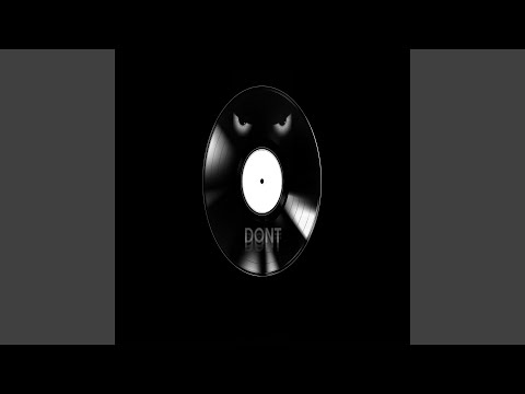 DONT (Original Mix)