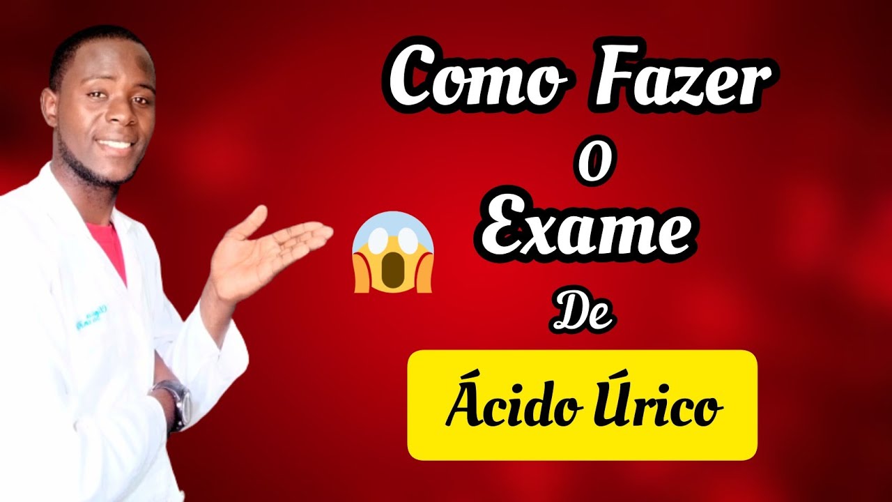 Como Fazer o Exame de #Ácido_Úrico