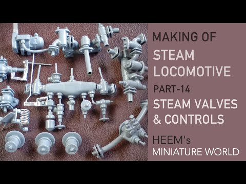 Making handmade steam locomotive - Part 14 - Valves & Controls