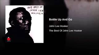 John Lee Hooker - Bottle Up And Go ( 1965 )