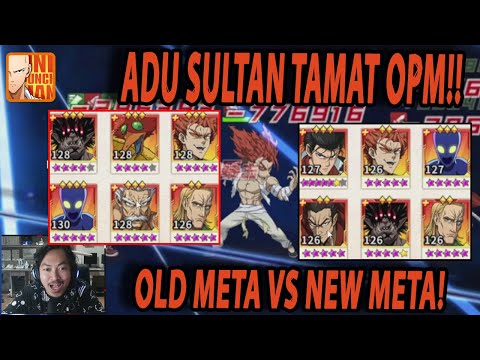 🔥🔥ADU PARA SULTAN YANG SUDAH TAMAT OPM [NEW META VS OLD META] - ONE PUNCH MAN:The Strongest