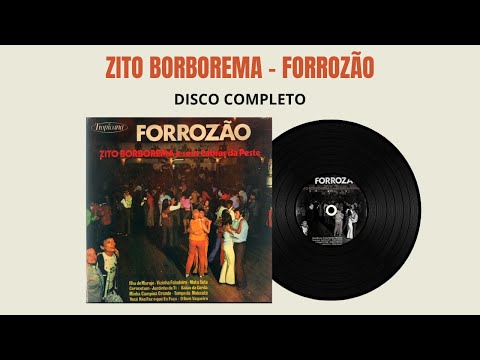 Zito Borborema - Forrozão [Disco Completo]