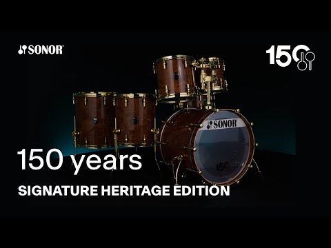 SONOR 150th Anniversary | Signature Heritage Edition