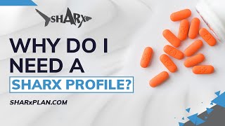 Why Do I Need a SHARx Profile