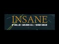 INSANE (Lyrics Video) - AP DHILLON | GURINDER GILL | SHINDA KAHLON | GMINXR
