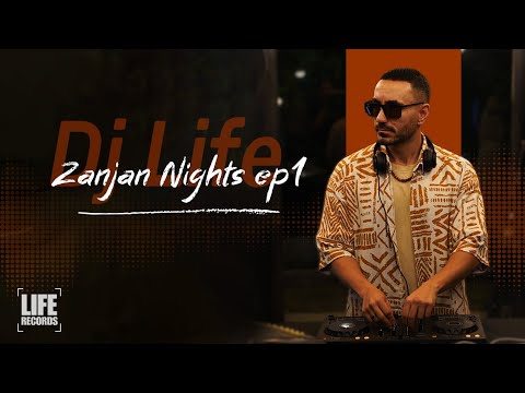 Zanjan Nights | Episode 1 — DJ Mix by DJ Life (Life Records)