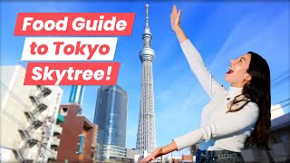 Tokyo Skytree Food Guide: Where To Eat in Solamachi &amp; A Secret Bar?