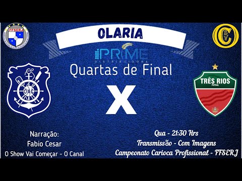 Olaria x Três Rios - Campeonato Carioca Profissional - Quartas de Final - FFSERJ AO VIVO COM IMAGENS