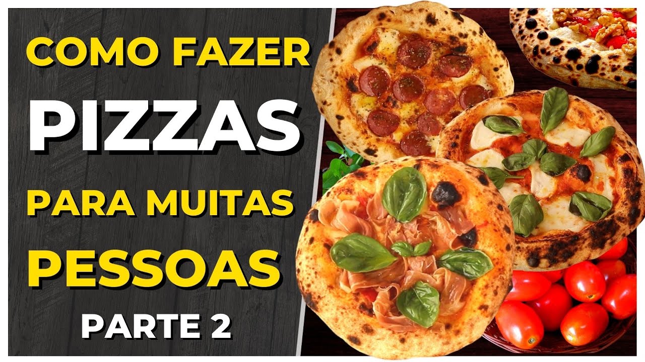 COMO PREPARAR UMA NOITE DA PIZZA RODÍZIO DE PIZZAS OU PIZZADA - PARTE 2