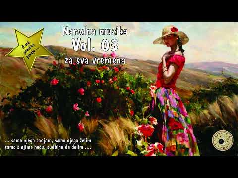 Narodna muzika - Vol  03 - Za sva vremena