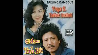 Download lagu GELEM TAH BAGEN ~ Yoyo S Feat Tatiek Indiati mp3 Download lagu GELEM TAH BAGEN ~ Yoyo S Feat Tatiek Indiati mp3