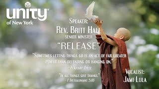 IGNITING OUR 12 POWERS SERIES “RELEASE” Senior Minister, Rev. Britt Hall