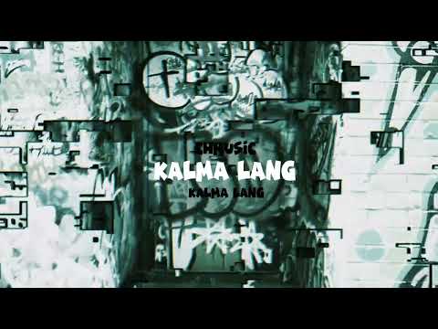 KALMA LANG - CH MUSIC (Prod. HAKAN BEATS)