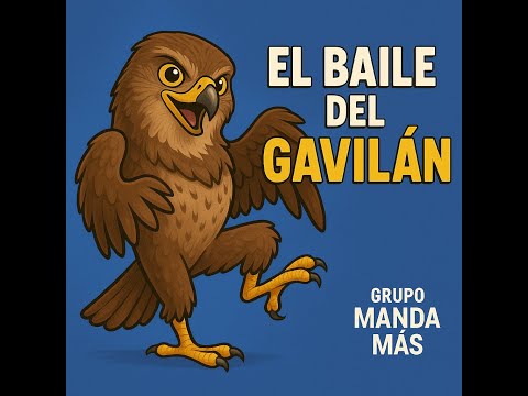 El Baile Del Gavilán - Grupo Manda Más